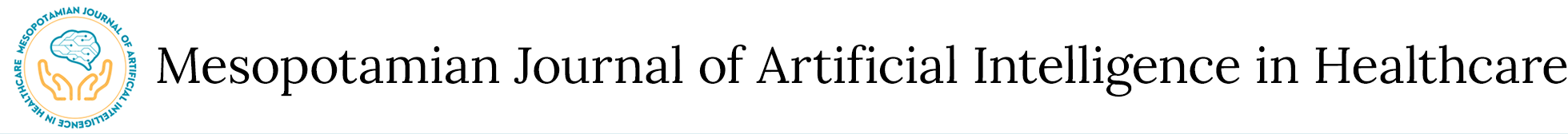 Mesopotamian Journal of Artificial Intelligence in Healthcare